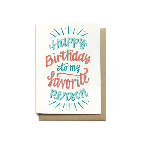 Happy Birthday To My Favorite Person Birthday Card