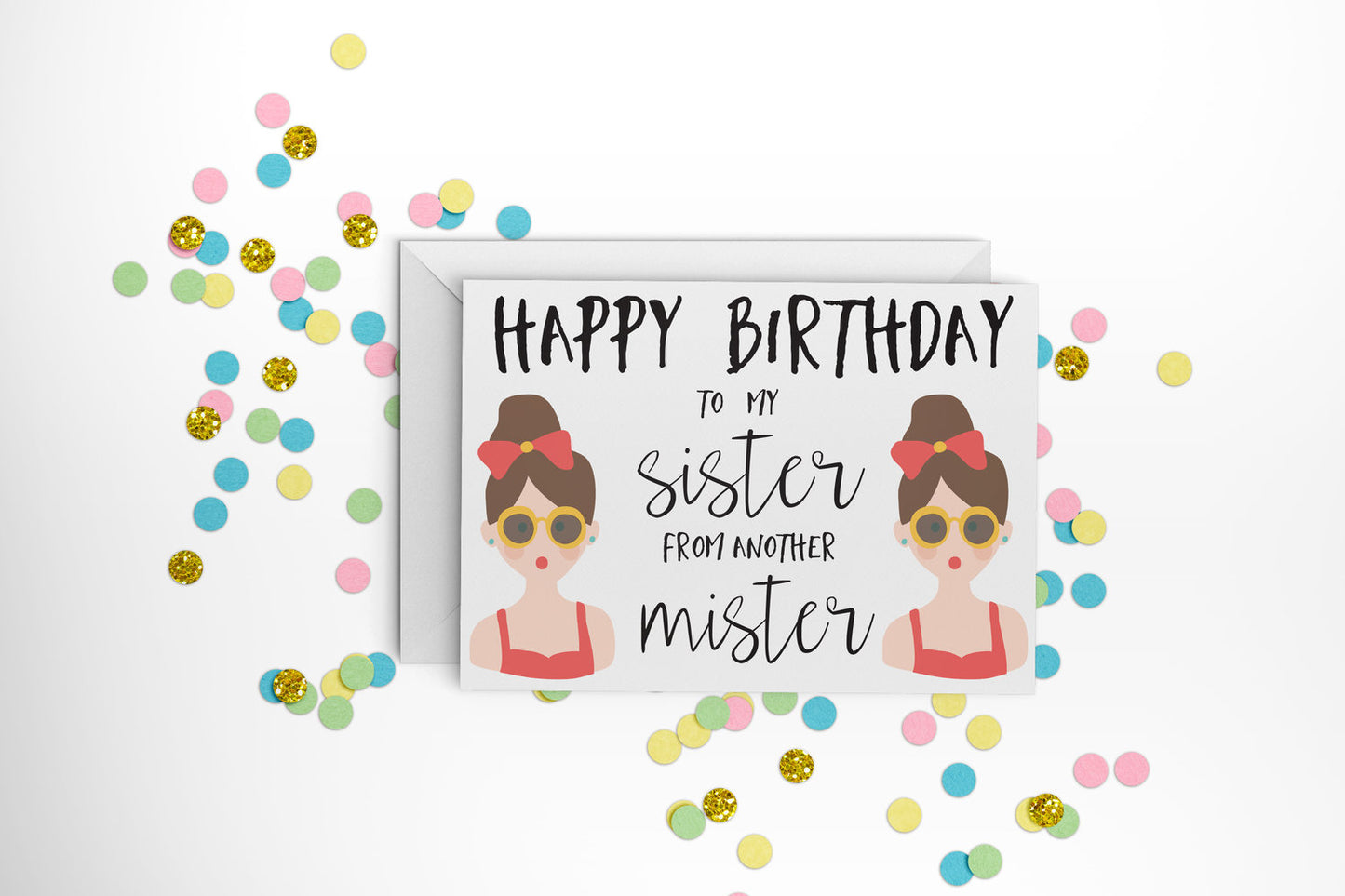 Happy Birthday Sister From Another Mister Card