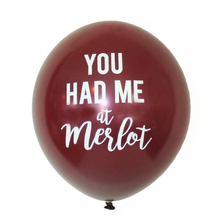 You Had Me at Merlot - Hand Lettered Balloons